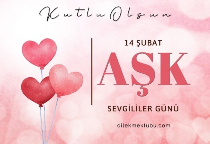 14 Şubat 2025 Sevgililer Günümüz Kutlu Olsun! 